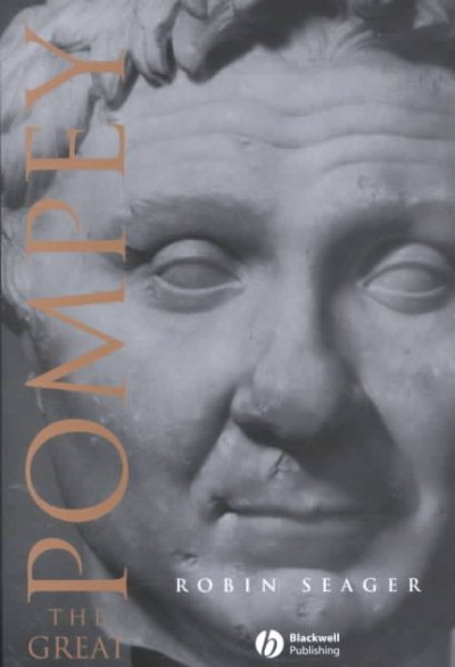 Pompey the Great: A Political Biography cover