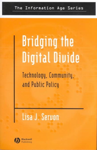 Bridging the Digital Divide: Technology, Community, and Public Policy cover