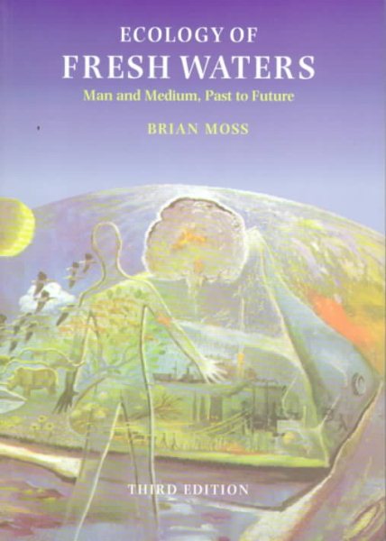 Ecology of Fresh Waters: Man and Medium, Past to Future cover