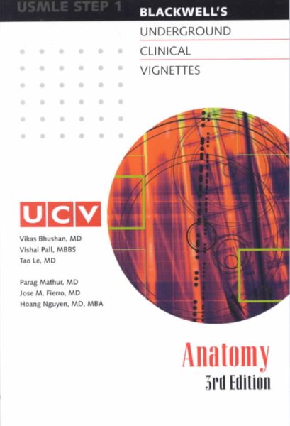 Underground Clinical Vignettes: Anatomy: Classic Clinical Cases for USMLE Step 1 Review cover