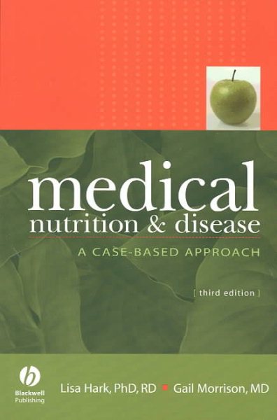 Medical Nutrition & Disease: A Case-Based Approach cover