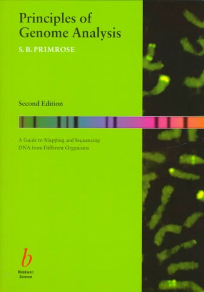 Principles of Genome Analysis: A Guide to Mapping and Sequencing DNA from Different Organisms cover