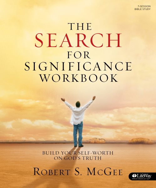 The Search for Significance - Workbook: Build Your Self-Worth on God's Truth cover