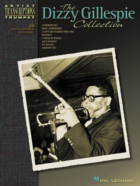 The Dizzy Gillespie Collection: Trumpet (Artist Transcriptions) cover