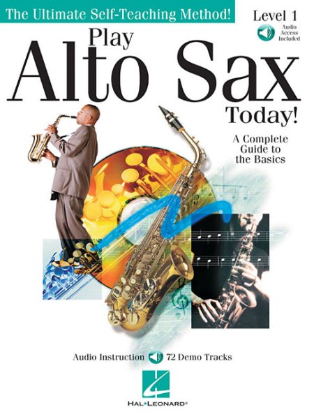 Play Alto Sax Today!: Level 1 (Ultimate Self-Teaching Method!) cover