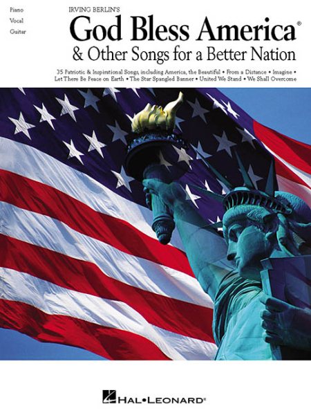 Irving Berlin's God Bless America  & Other Songs for a Better Nation (Piano/Vocal/guitar Songbook)