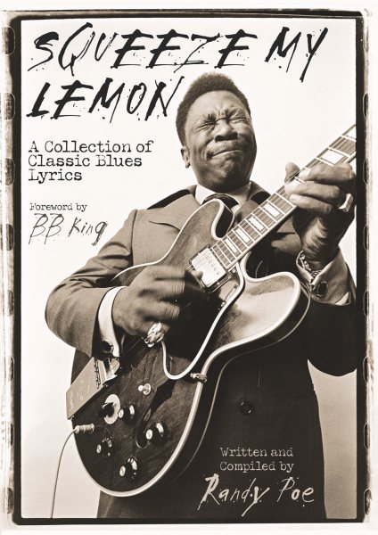 Squeeze My Lemon: A Collection of Classic Blues Lyrics cover