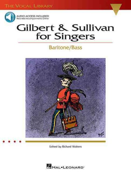 Gilbert & Sullivan for Singers: The Vocal Library Baritone/Bass