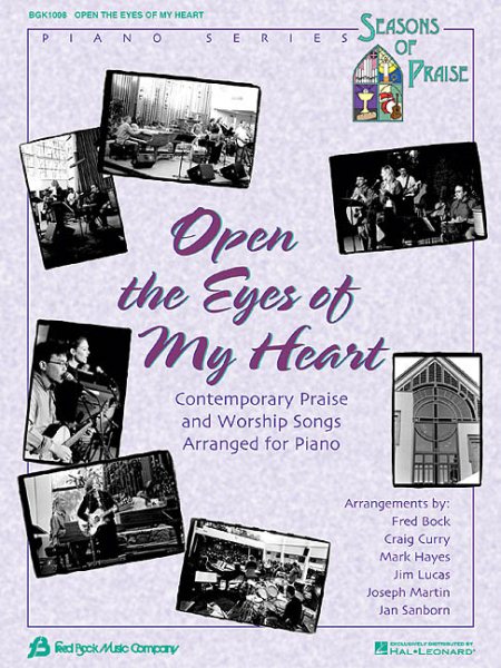 Open the Eyes of My Heart: Contemporary Praise and Worship Songs Arranged for Piano cover