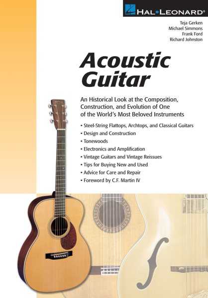 Acoustic Guitar (Guitar): The Composition, Construction, and Evolution of One of World's Most Beloved Instruments (Guitar Reference) cover