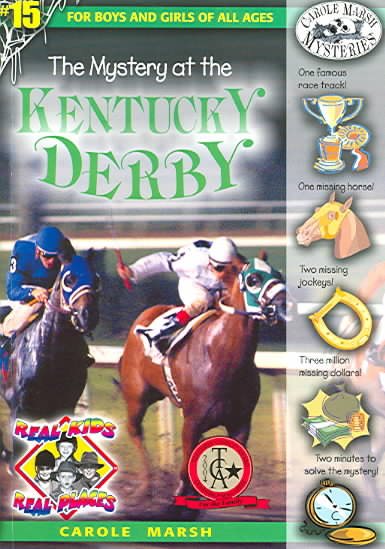 The Mystery at the Kentucky Derby (15) (Real Kids Real Places) cover