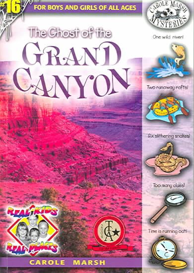 The Ghost of the Grand Canyon (16) (Real Kids Real Places) cover