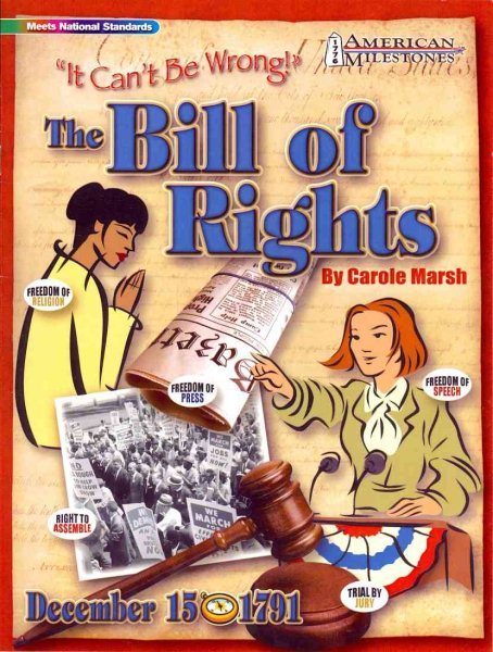 The Bill Of Rights: It Can't Be Wrong (American Milestones) cover