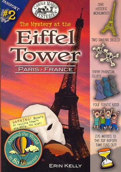 The Mystery at the Eiffel Tower (Paris, France) (2) (Around the World In 80 Mysteries) cover