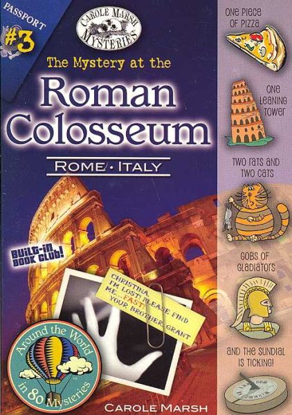 The Mystery at the Roman Colosseum (Rome, Italy) (3) (Around the World In 80 Mysteries)