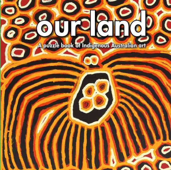 Our Land: A Puzzle Book of Indigenous Australian Art cover