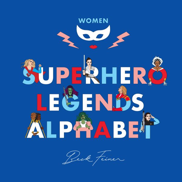 Superhero Legends Alphabet: Women cover