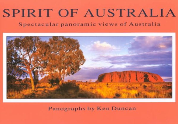 Spirit of Australia: Spectacular Panoramic Views of Australia cover