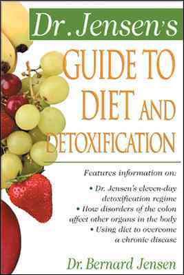 Dr. Jensen's Guide to Diet and Detoxification cover