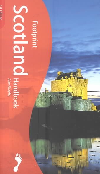 Footprint Scotland Handbook: The Travel Guide cover