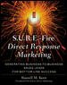 S.U.R.E.-Fire Direct Response Marketing : Managing Business-to-Business Sales Leads for Bottom-Line Success cover