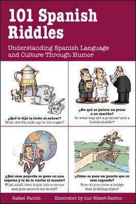 101 Spanish Riddles : Understanding Spanish Language and Culture Through Humor cover
