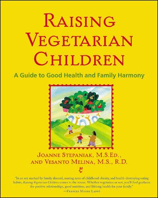 Raising Vegetarian Children : A Guide to Good Health and Family Harmony cover