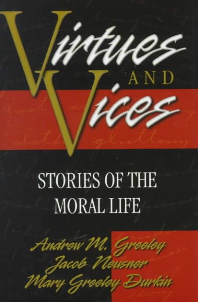 Virtues and Vices: Stories of the Moral Life cover