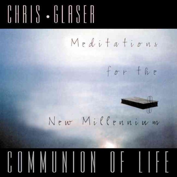 Communion of Life: Meditations for the New Millennium cover