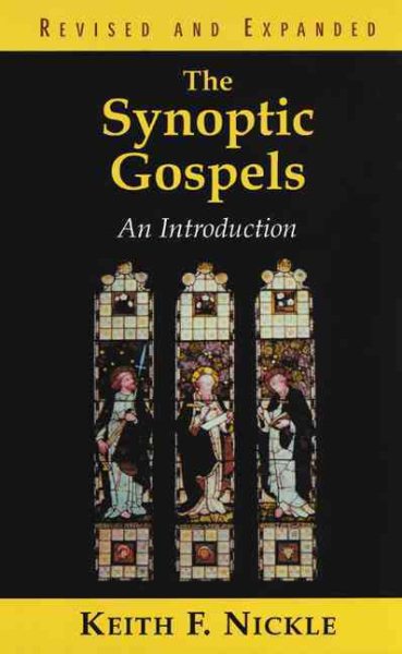 The Synoptic Gospels, Revised and Expanded: An Introduction cover