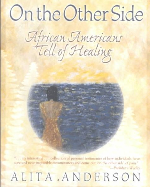 On the Other Side: African Americans Tell of Healing cover