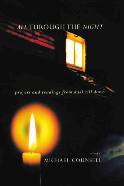 All Through the Night: Prayers and Readings from Dusk till Dawn cover