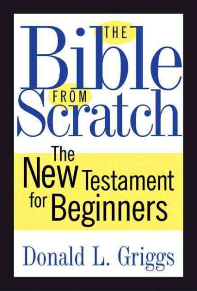 The Bible from Scratch: The New Testament for Beginners cover