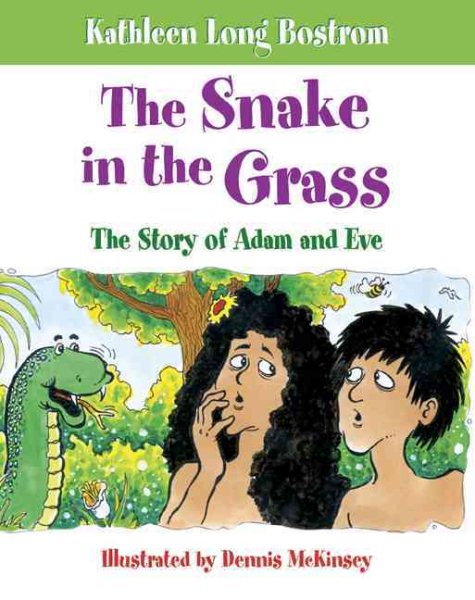 The Snake in the Grass: The Story of Adam and Eve cover