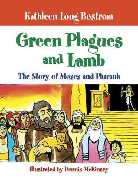 Green Plagues and Lamb: The Story of Moses and Pharaoh cover