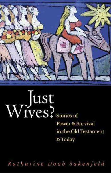 Just Wives: Stories of Power and Survival in the Old Testament and Today cover
