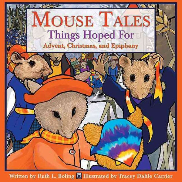 Mouse Tales--Things Hoped For: Advent, Christmas, and Epiphany cover