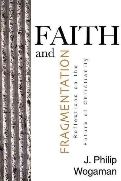 Faith and Fragmentation: Reflections on the Future of Christianity (Armchair) cover