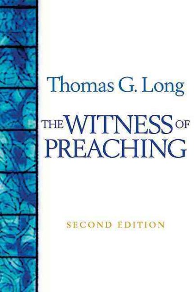 The Witness Of Preaching, Second Edition cover