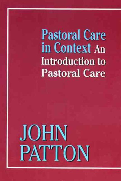 Pastoral Care in Context: An Introduction to Pastoral Care cover