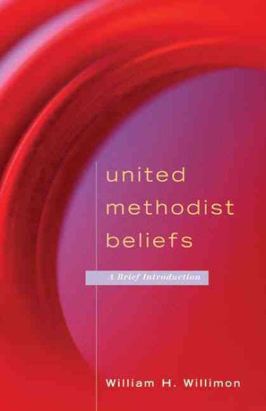 United Methodist Beliefs: A Brief Introduction cover