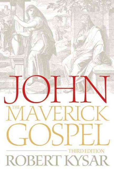 John, the Maverick Gospel, Third Edition cover