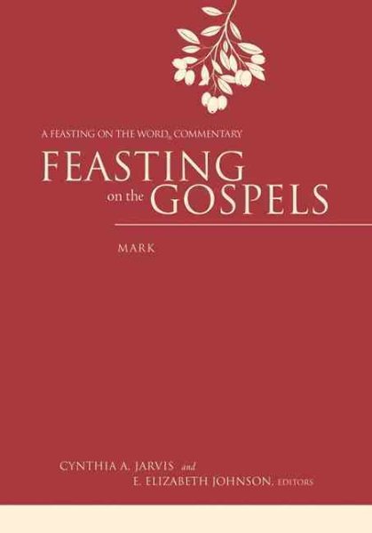 Feasting on the Gospels--Mark: A Feasting on the Word Commentary cover