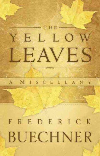 The Yellow Leaves: A Miscellany