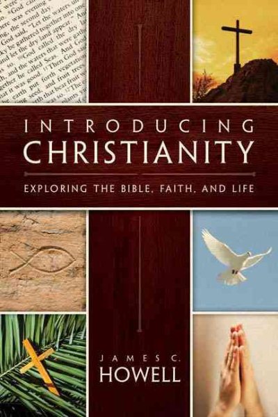 Introducing Christianity: Exploring the Bible, Faith, and Life cover