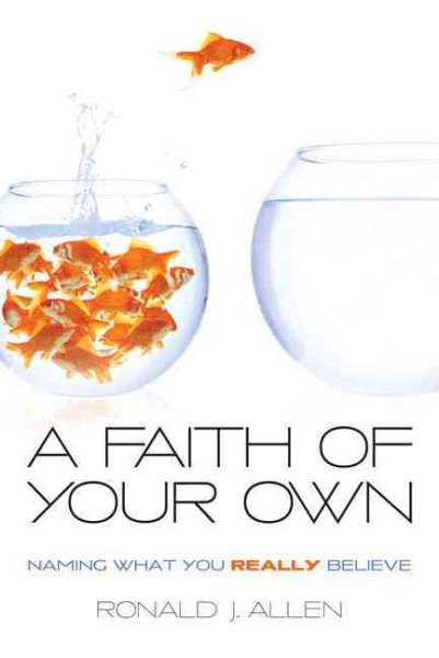 A Faith of Your Own: Naming What You Really Believe cover