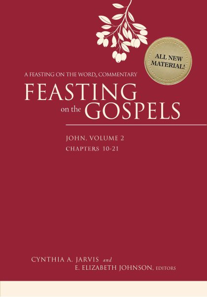 Feasting on the Gospels--John, Volume 2: A Feasting on the Word Commentary cover