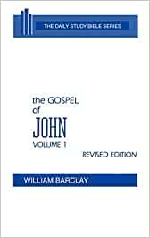 The Gospel of John, Vol. 1 (The Daily Study Bible Series) cover