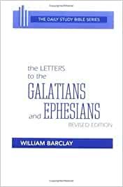 Letters to the Galatians and Ephesians (The Daily Study Bible Series -- Rev. Ed) (English and Ancient Greek Edition) cover