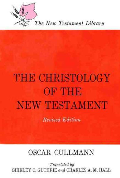 The Christology of the New Testament cover